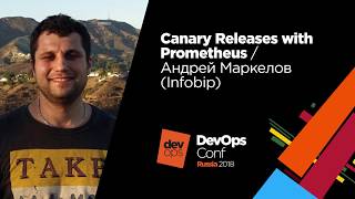 Canary Releases with Prometheus / Андрей Маркелов (Infobip) screenshot 4
