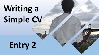 Entry 2: Writing a simple CV