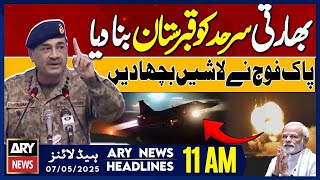Ary News 11 Am Headlines 7Th May 2025 - Stan Destroyed Indian Check Posts