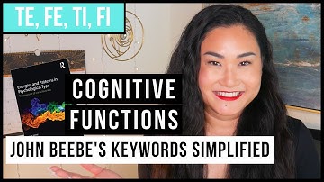 Cognitive Functions (Simplified) - John Beebe