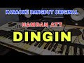 Dingin  hamdan att  dangdut original versi manual orgen tunggal lirik karaoke