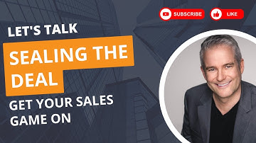 How to Seal the Deal in the Final Stage of Selling