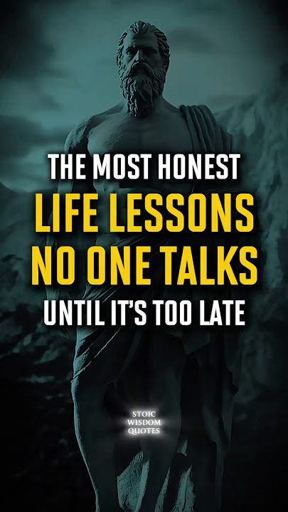 The Most Honest Life Lessons No One Talks About — Until It’s Too Late #stoicism