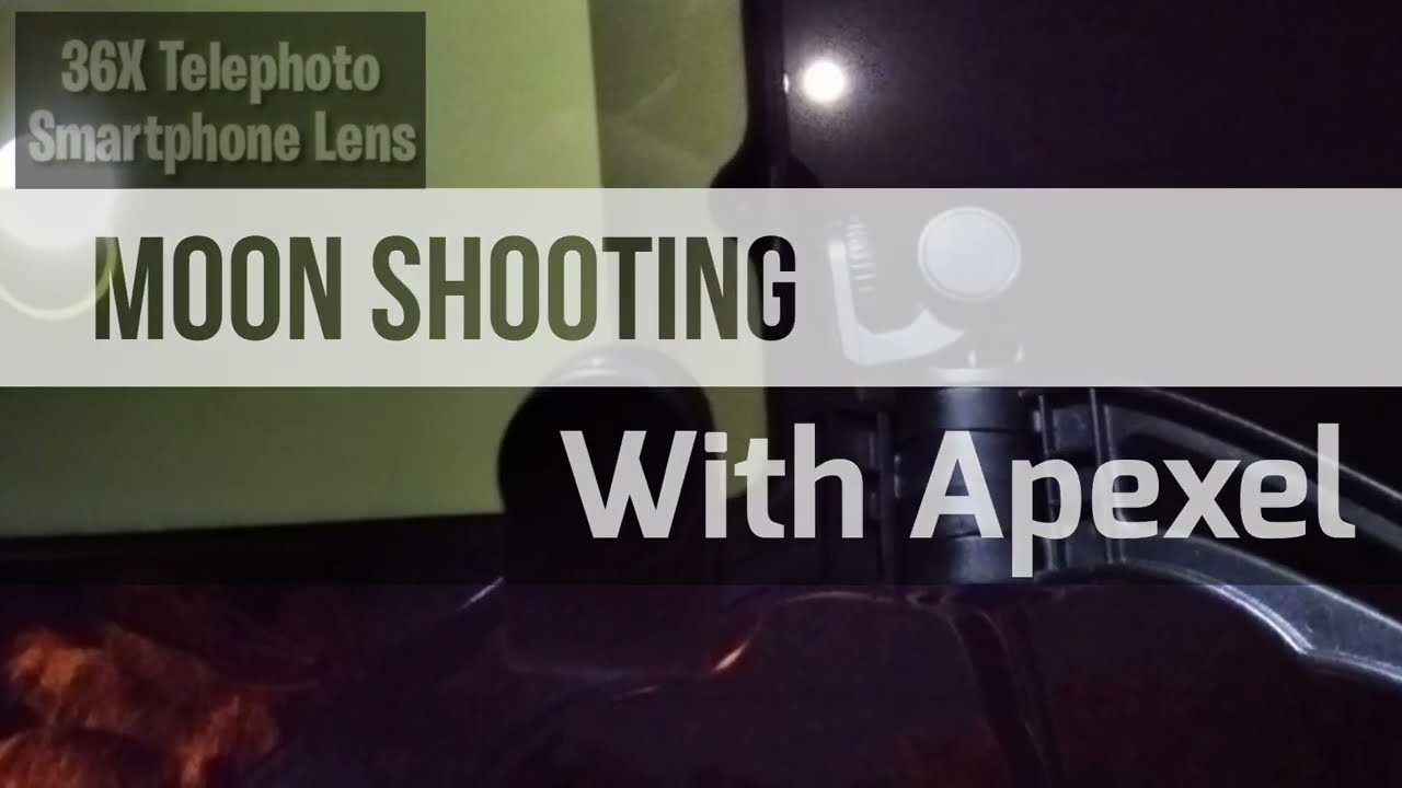 APEXEL 36X - Moon Shooting with Apexel 36x Zoom Telephoto Phone Lens