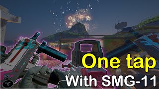 When SMG11 needs 1 BULLET ! -  (only one taps #3)