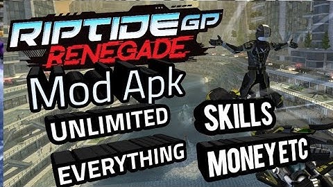Riptide Gp Regenade Mod apk Unlimited Skills Money And Special Points