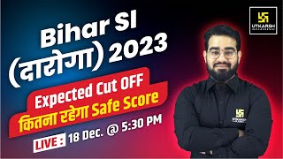 Bihar SI 2023 Expected Cut Off | Bihar Daroga 2023 Cut Off | Chetan Sir