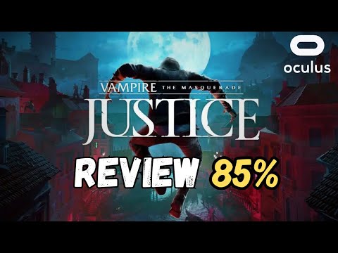 Vampire: The Masquerade - Justice Review – Quest & PSVR 2