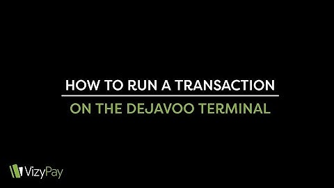 How to Run a Transaction on the Dejavoo Terminal