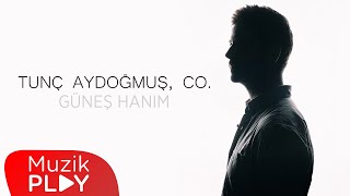 Video thumbnail of "Tunç Aydoğmuş, Co. - Güneş Hanım (Official Lyric Video)"