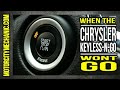 What to do when the Chrysler Keyless-N-Go remote doesnt work