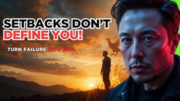 Turn Setbacks into Comebacks with Elon Musk  Powerful Motivational Speech 2025