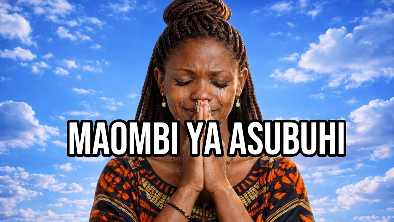 MAOMBI YA ASUBUHI | Anza Siku Yako na Mungu Kwa Nguvu na Ushindi🙏