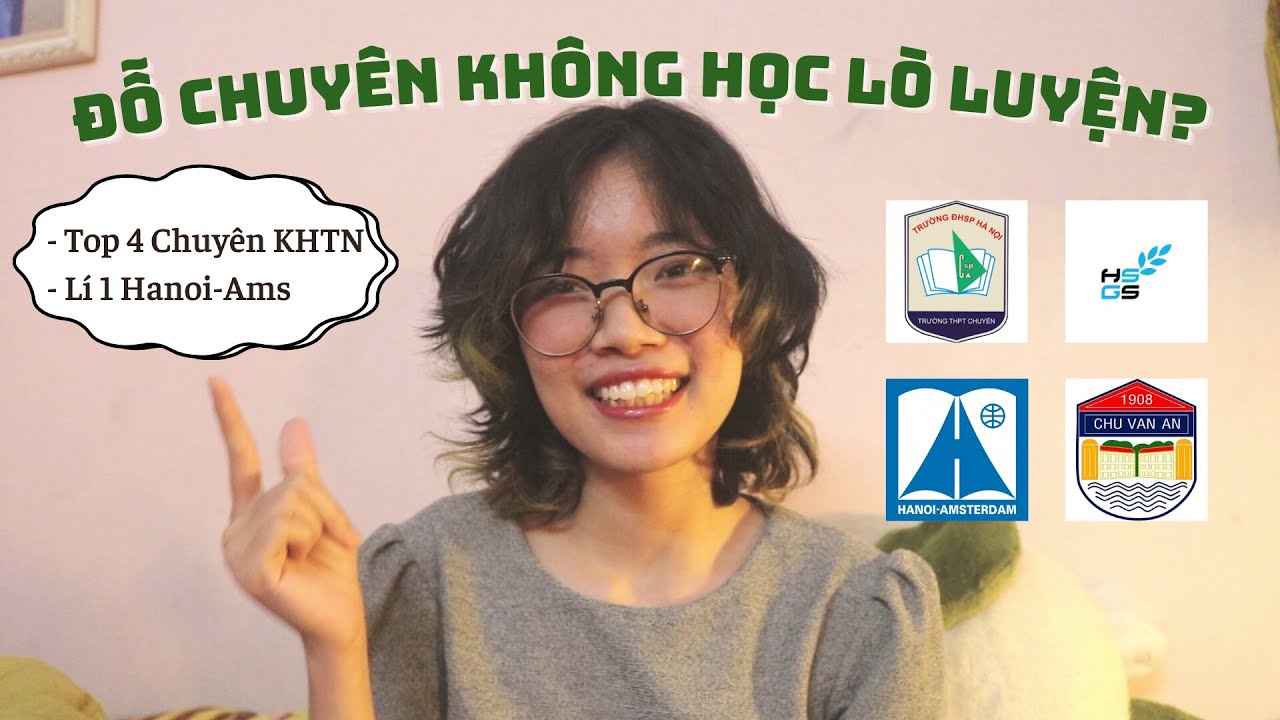 Bí quyết thi đỗ 4 TRƯỜNG CHUYÊN tại Hà Nội | Kế hoạch... - youtube