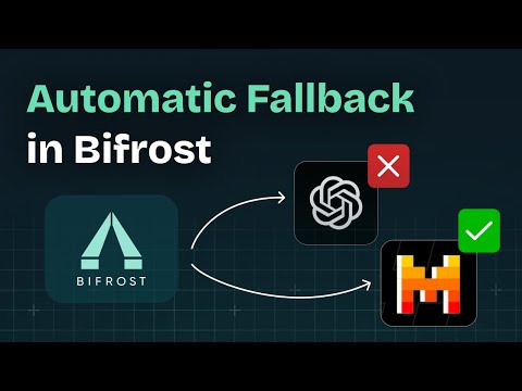 Automatic Fallback in Bifrost | Your AI System will never go down ⬆️