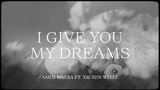 Download lagu I give you my dreams - Sarai Rivera ft. Tauren Wells - Lyric video