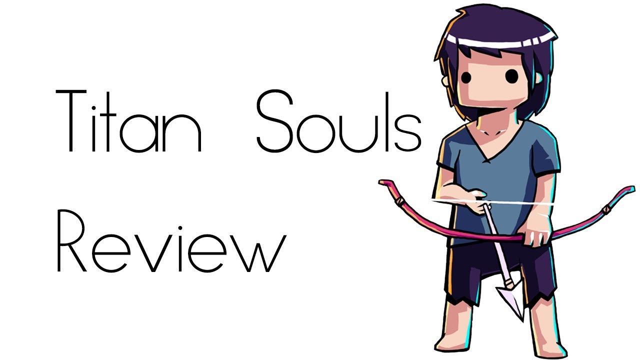 Titan Souls Review