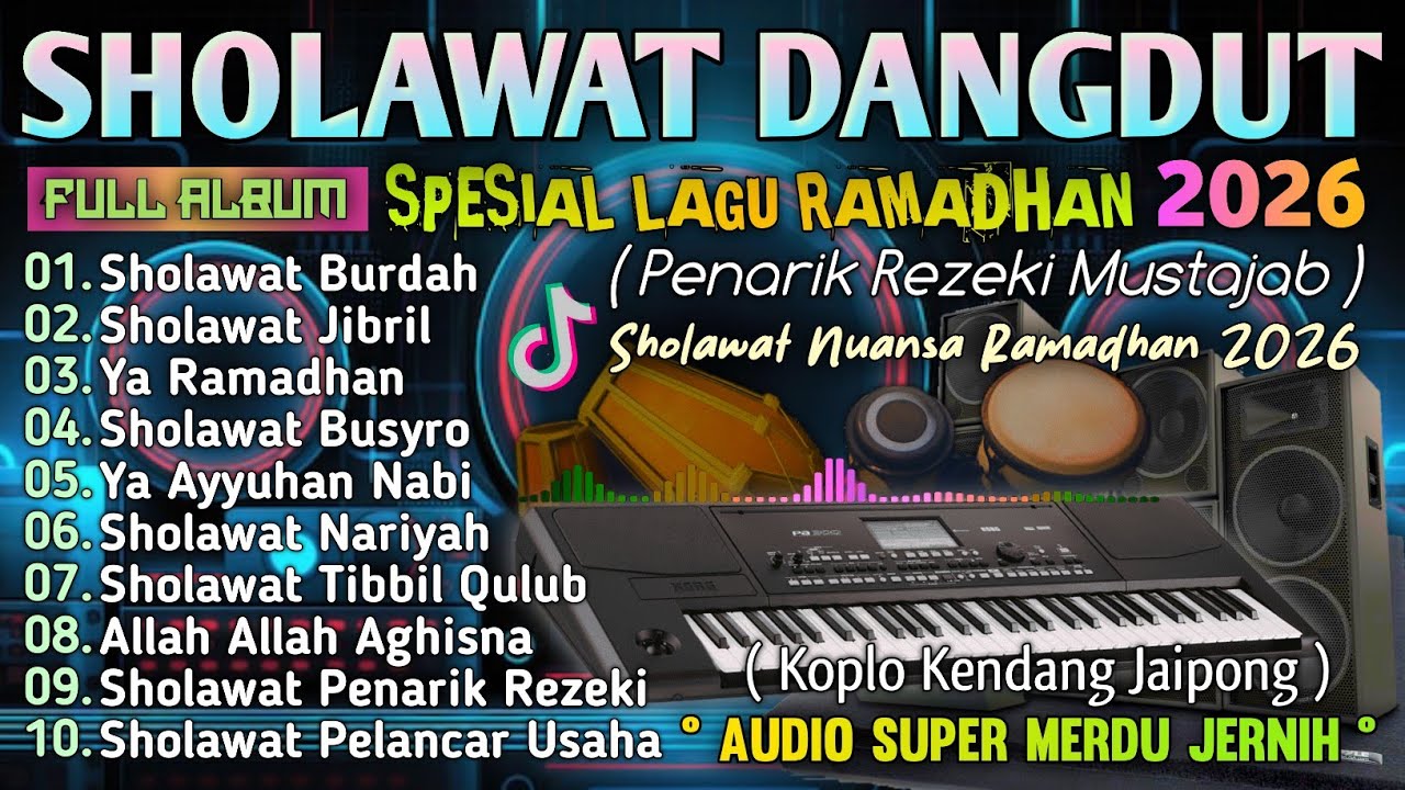 KOLEKSI DANGDUT SHOLAWAT MERDU PALING DICARI 2026 | PENENANG HATI SAAT BULAN RAMADHAN NONSTOP