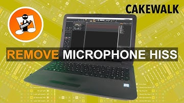 Remove microphone hiss in Cakewalk by Bandlab