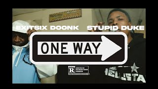 Stupid Duke ExitSix Doonk - One Way