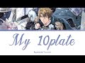 Ryunosuke Tsunashi - my 10plate (color coded lyrics)
