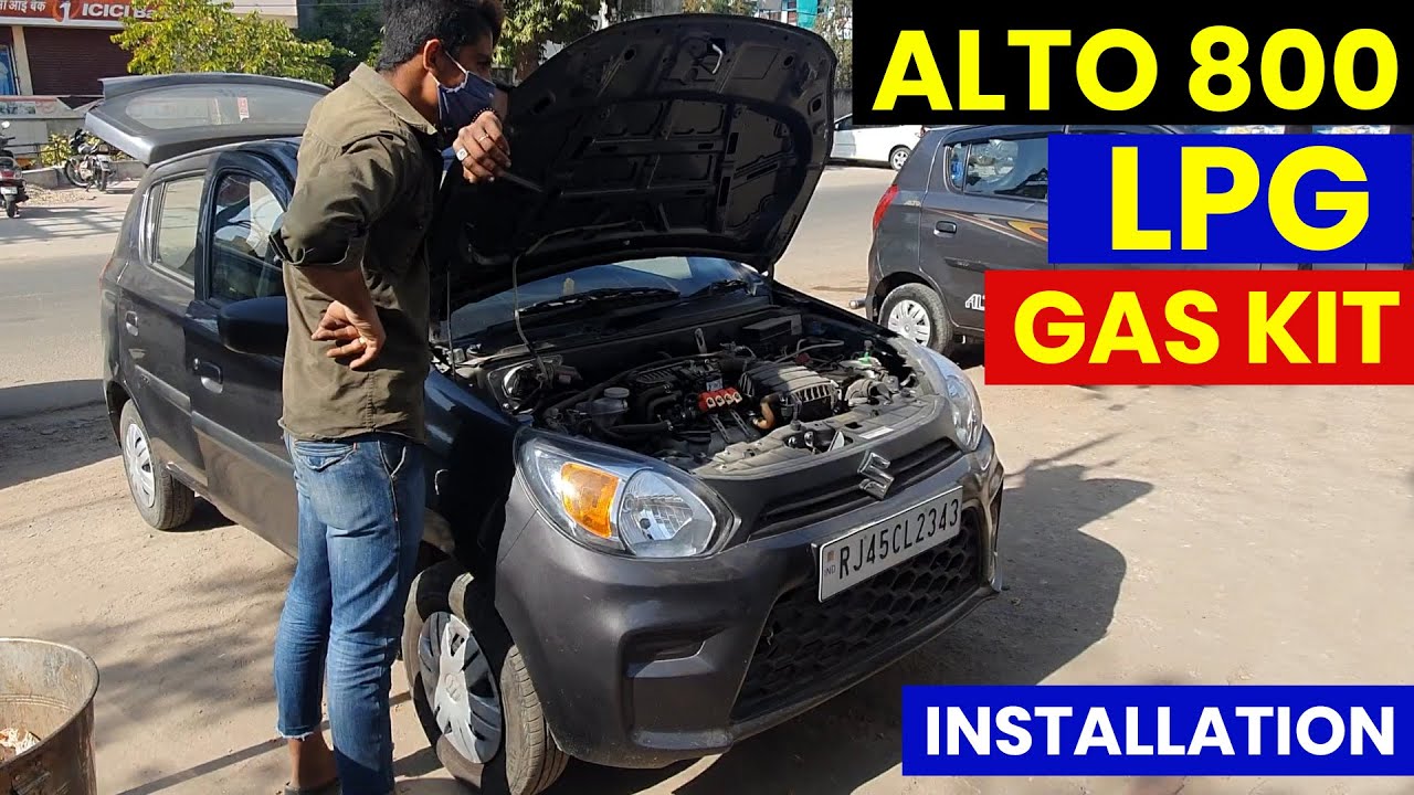 Maruti Suzuki Alto 800 LPG Gas Kit Installation YouTube