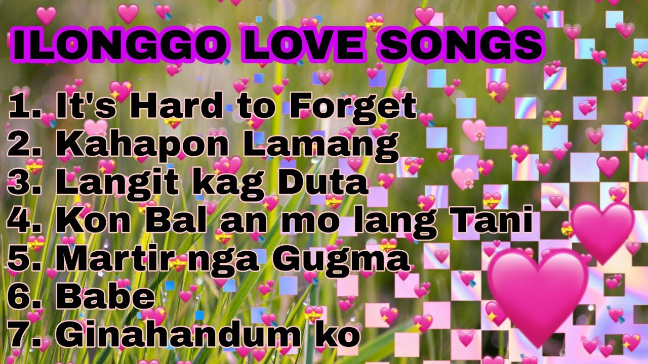 Best Ilonggo Love Songs