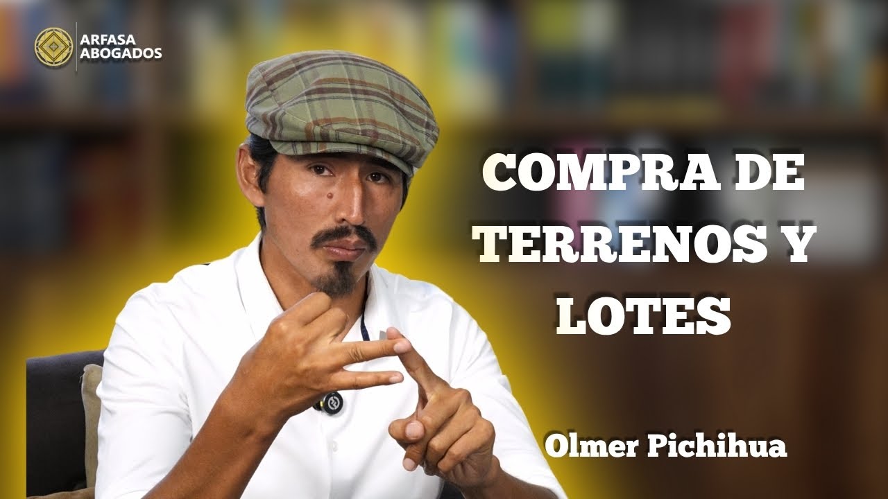 ✅ GUÍA COMPLETA: Cómo comprar TERRENOS y LOTES de forma segura en Perú | con Olmer Pichihua