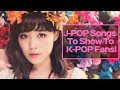 J-POP Songs To Show To K-POP Fans!