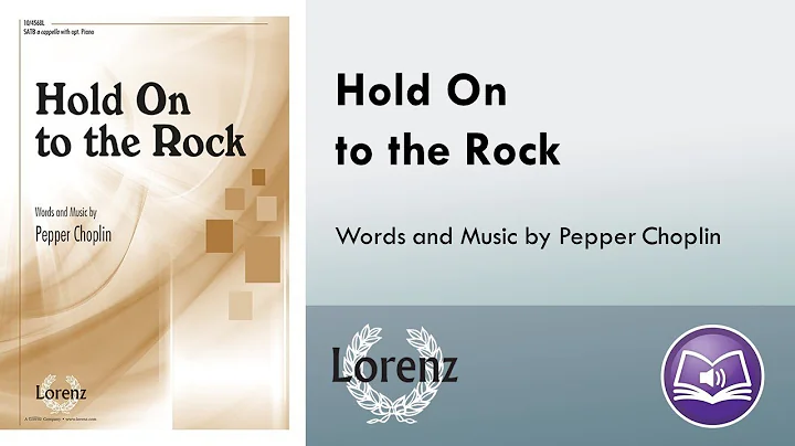 Hold On to the Rock (SATB) - Pepper Choplin