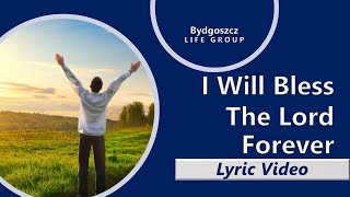 I Will Bless The Lord Forever (Bless His holy name) Lyric Video - JIL Worship | BESMI Oceania | HD