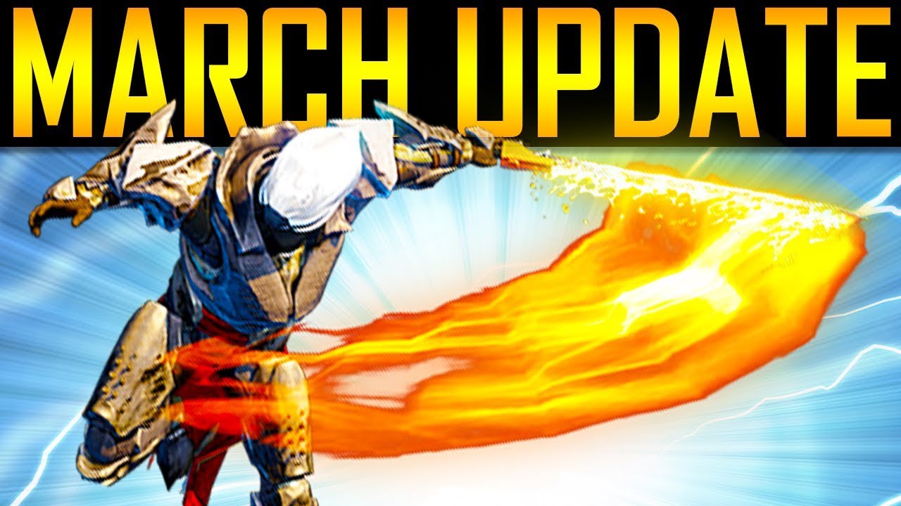 Destiny 2 - MARCH UPDATE! GO FAST!