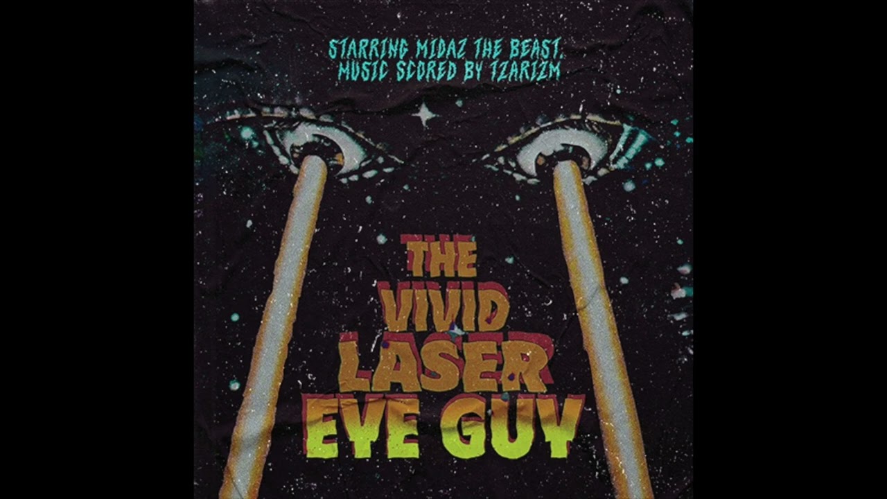 Midaz The beast & TzariZM - The Vivid Laser Eye Guy (Album) - YouTube