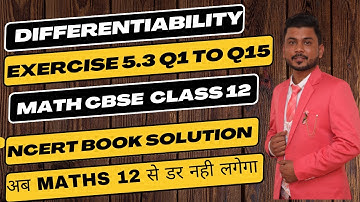Differentiation Ex 5.3 |One Shot Q1 to Q15 | Math Class 12 |differentiation cbse ncert Easy Solution