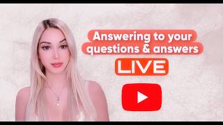 ANSWERING TO YOUR Q&A LIVE - MARINA SEREN
