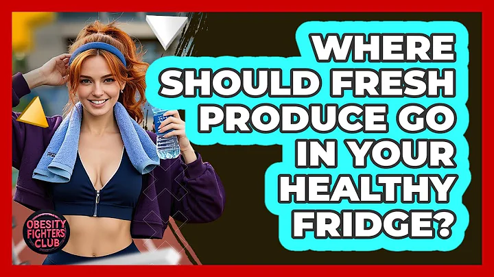 Where Should Fresh Produce Go In Your Healthy Fridge?