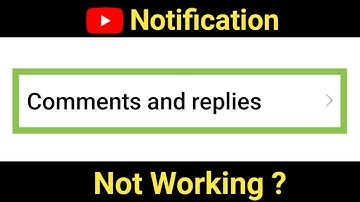 YouTube Comments And Replies Notification Not Working | YouTube Comment & Reply Notification Problem