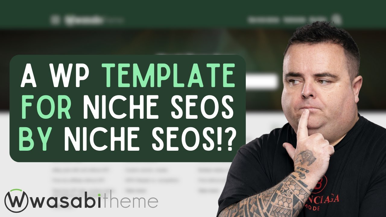 The BEST WordPress Template For Niche SEOs (Wasabi Theme Review)