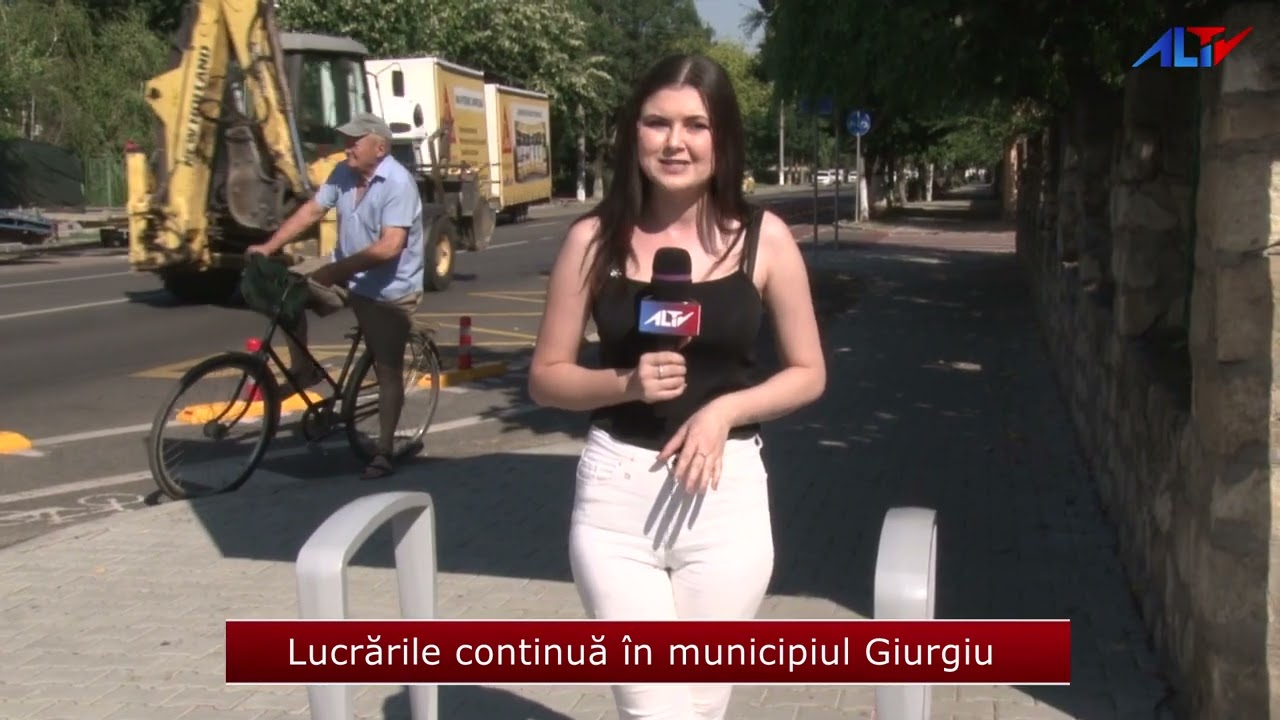 Lucrările continuă în municipiul Giurgiu