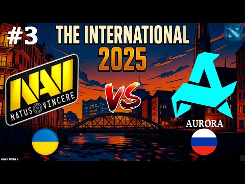 РЕШАЮЩАЯ КАРТА ЗА ВЫХОД В ФИНАЛ | NaVi vs Aurora #3 (BO3) The International 2025