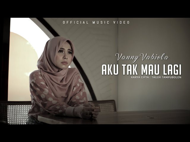 VANNY VABIOLA - AKU TAK MAU LAGI (OFFICIAL MUSIC VIDEO) class=