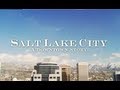 Salt Lake City: A Downtown Story