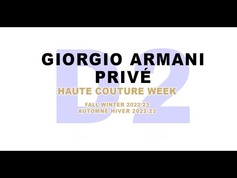 Giorgio Armani Privé Fall Winter 2022/23 Couture full show | DNMAG