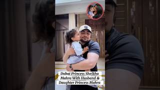Dubai Royal Family|Dubai Princess Sheikha Mahra with husband &amp; Daughter Princess Mahra#lifestyle