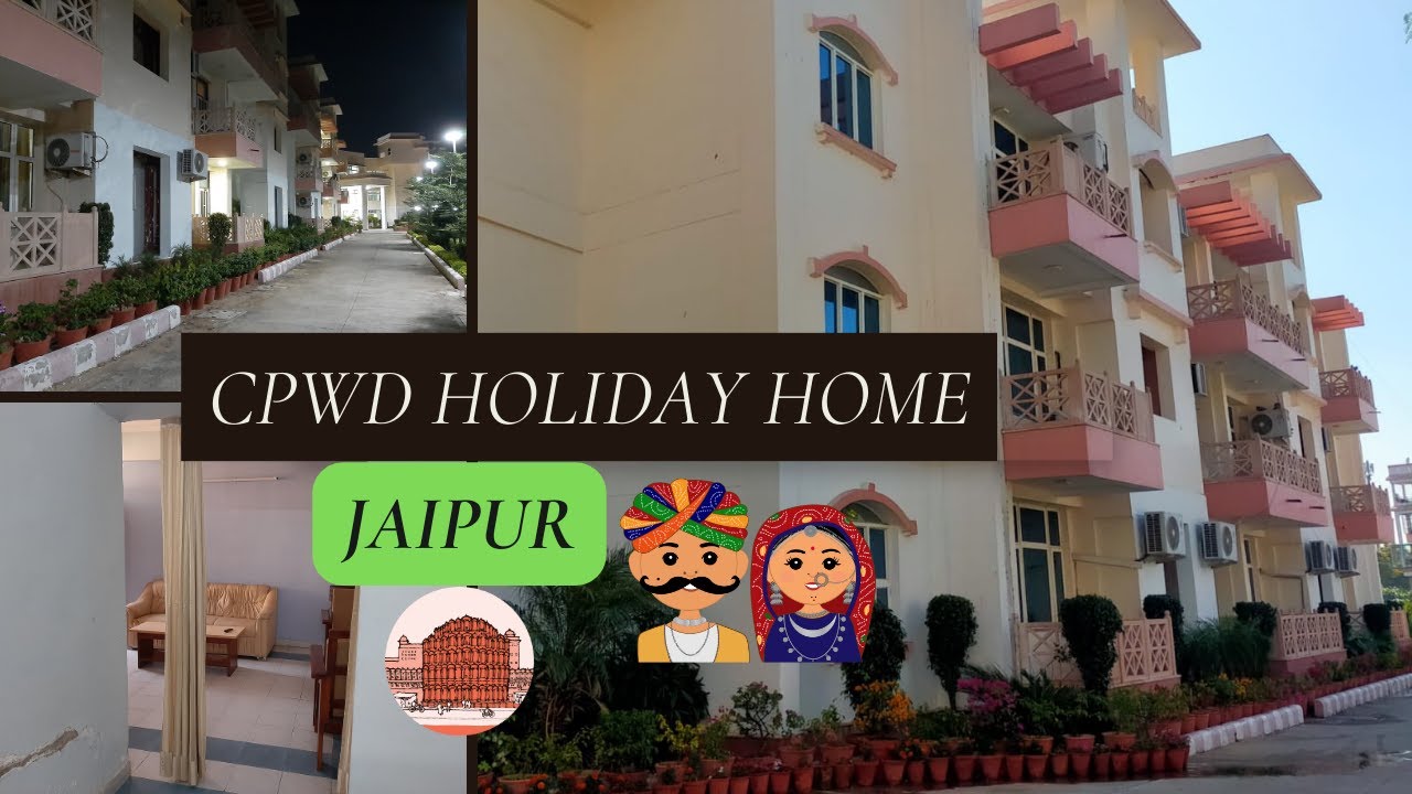 JAIPUR CPWD HOLIDAY HOME TOUR LOCATION YouTube