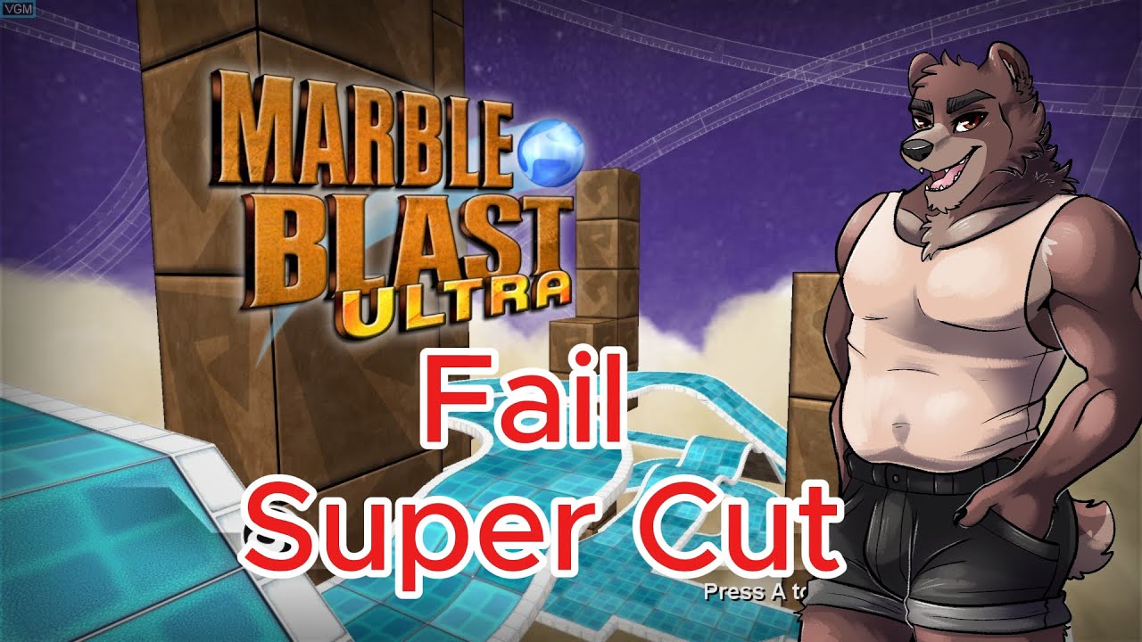 Marble Blast Ultra Fail Super Cut 