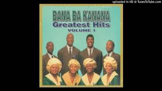 Bana Ba Kanana - Lentswe Le Molemo