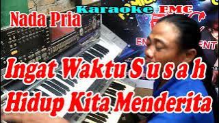 Ingat Waktu Susah Patam NADA PRIA | By Meggy Z || KARAOKE KN7000 FMC