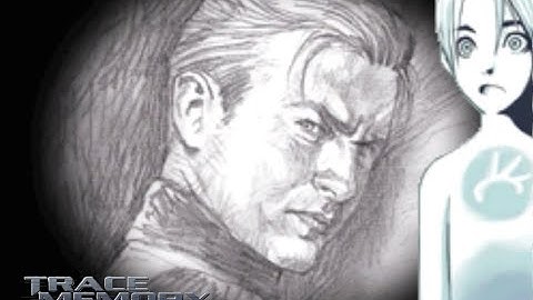 Trace Memory(Another Code: Two Memories): Part 14  - D Remembers more things!