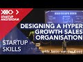 Jacco van der kooij  how to design a hyper growth sales organization